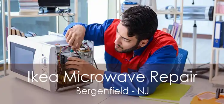 Ikea Microwave Repair Bergenfield - NJ